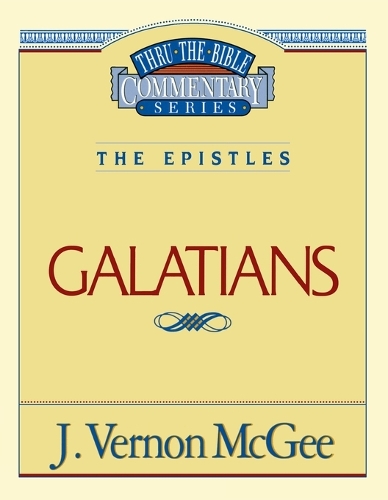 Thru the Bible Vol. 46: The Epistles (Galatians)