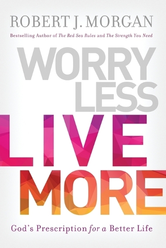 Worry Less, Live More