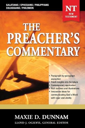 The Preacher's Commentary - Vol. 31: Galatians / Ephesians / Philippians / Colossians / Philemon