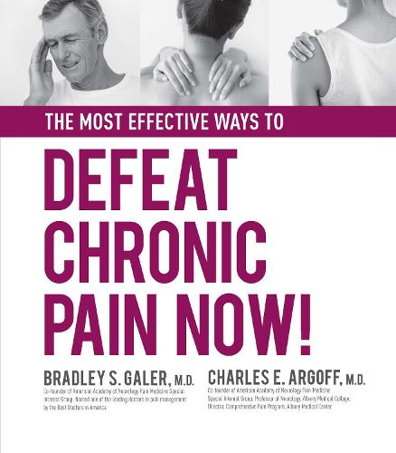 The Most Effective Ways to Defeat Chronic Pain Now