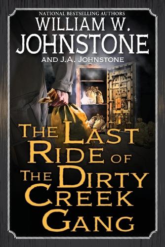 The Last Ride of the Dirty Creek Gang