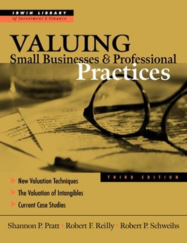 Valuing Small Businesses and Professional Practices