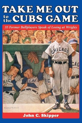 Take Me Out to the Cubs Game