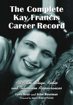 The Complete Kay Francis Career Record