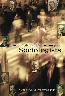 Biographical Dictionary of Sociologists