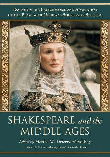 Shakespeare and the Middle Ages