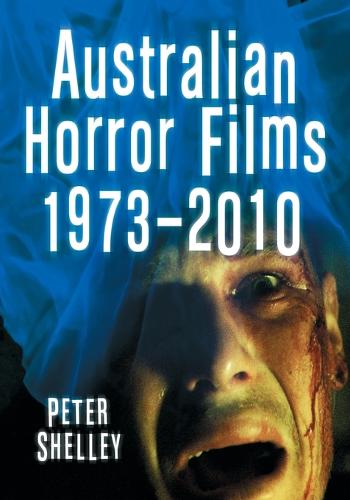 Australian Horror Films, 1973-2010