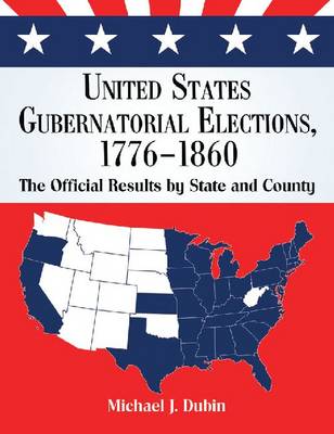 United States Gubernatorial Elections, 1776-1860