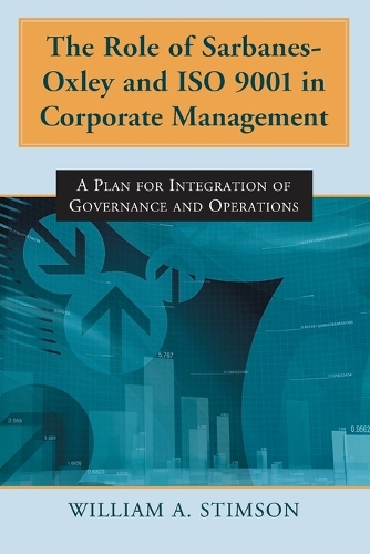 The Role of Sarbanes-Oxley and ISO 9001 in Corporate Management
