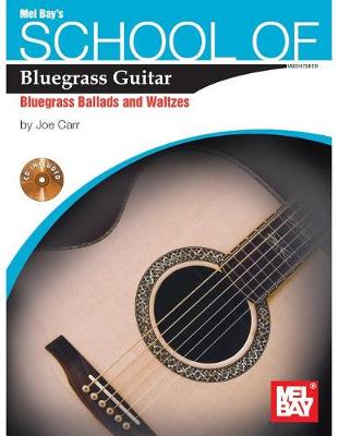 School Of Bluegrass Guitar Ballads/Waltzes