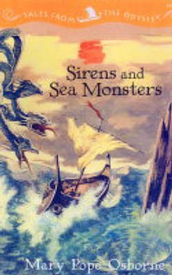 Tales from the Odyssey Sirens and Sea Monsters