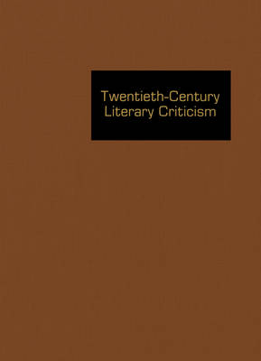Twentieth-Century Literary Criticism, Volume 130