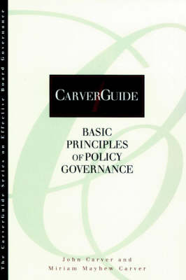 CarverGuide : Basic Principle of Policy Governance v.1