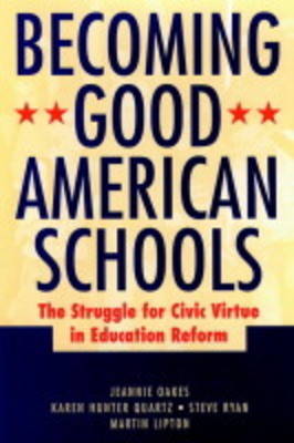 Becoming Good American Schools