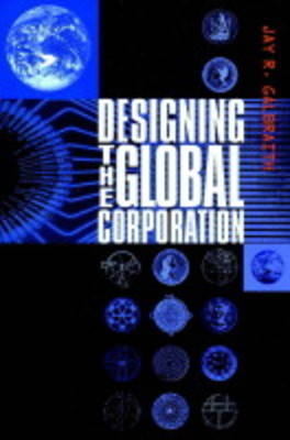 Designing the Global Corporation
