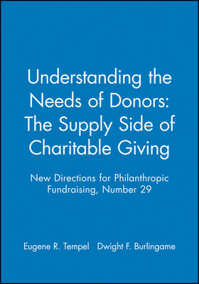 Understanding the Needs of Donors: The Supply Side of Charitable Giving