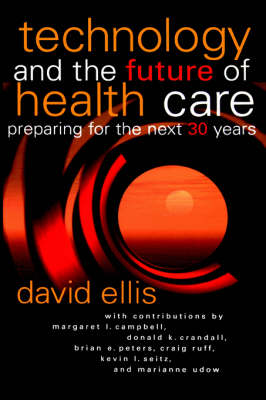 Technology and the Future of Health Care