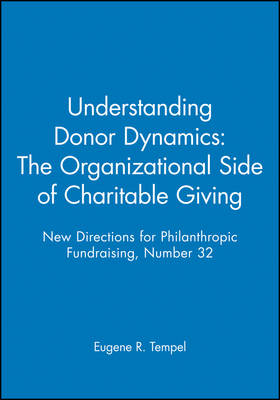 Understanding Donor Dynamics: The Organizational Side of Charitable Giving
