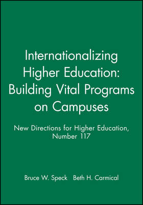 Internationalizing Higher Education: Building Vital Programs on Campuses