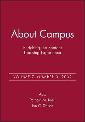 About Campus: Enriching the Student Learning Experience, Volume 7, Number 3, 2002