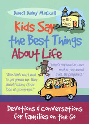 Kids Say the Best Things About Life