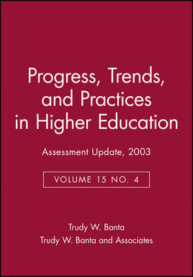 Assessment Update: Progress, Trends, and Practices in Higher Education, Volume 15, Number 4, 2003