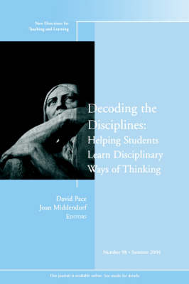 Decoding the Disciplines: Helping Students Learn Disciplinary Ways of Thinking