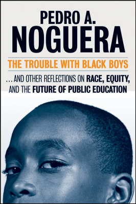The Trouble with Black Boys