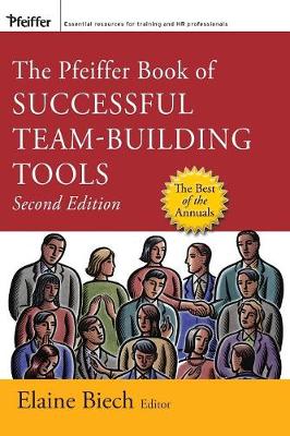 The Pfeiffer Book of Successful Team-Building Tools