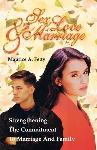 Sex, Love, and Marriage