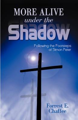 More Alive Under the Shadow