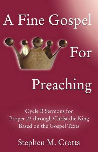 A Fine Gospel for Preaching
