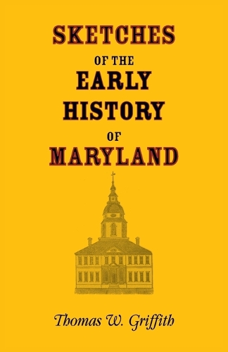 Sketches of the Early History of Maryland