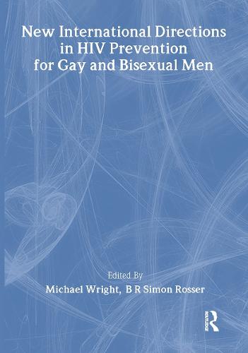 New International Directions in HIV Prevention for Gay and Bisexual Men