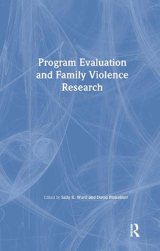 Program Evaluation and Family Violence Research