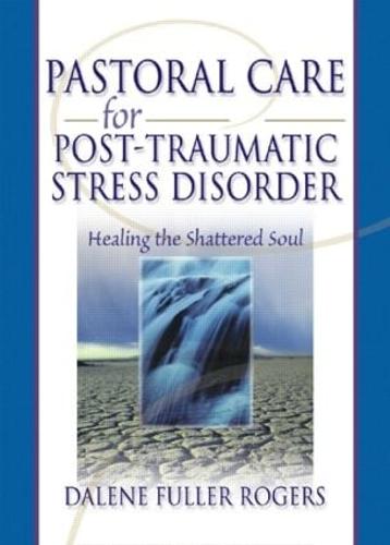 Pastoral Care for Post-Traumatic Stress Disorder
