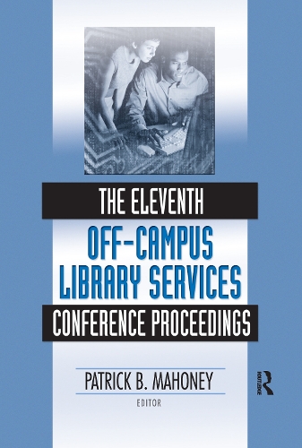 The Eleventh Off-Campus Library Services Conference Proceedings