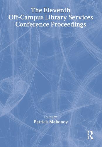 The Eleventh Off-Campus Library Services Conference Proceedings