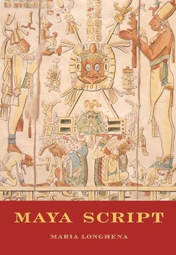 Maya Script: a Civilization and Its Writing