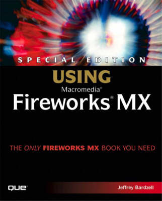 Special Edition Using Macromedia Fireworks Mx