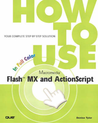 How to Use Macromedia Flash Mx and Actionscript