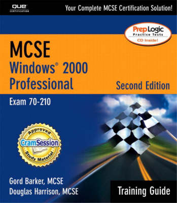 MCSE Windows 2000 Professional Training Guide: (70-210) Windows 2000 Professional