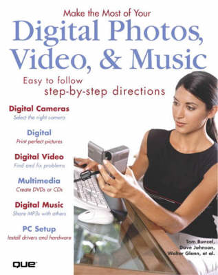 Make the Most of Your Digital Photos, Video and Music