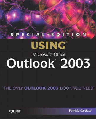 Using Microsoft Office Outlook 2003: Special Edition