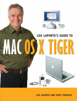 Leo Laporte's Guide to MAC OS X Tiger