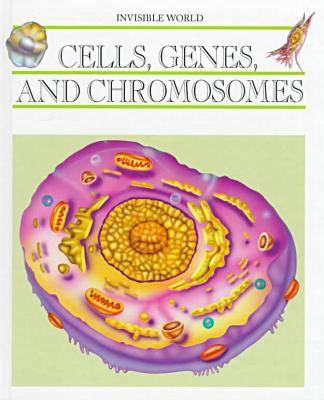 Cells, Genes and Chromosomes