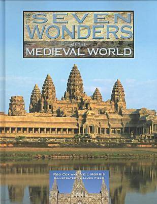 The Seven Wonders of the Medieval World