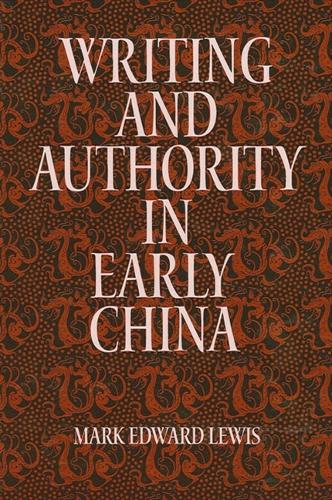 Writing and Authority in Early China