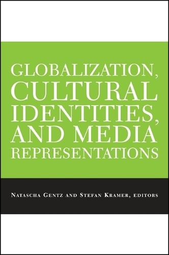 Globalization, Cultural Identities, and Media Representations
