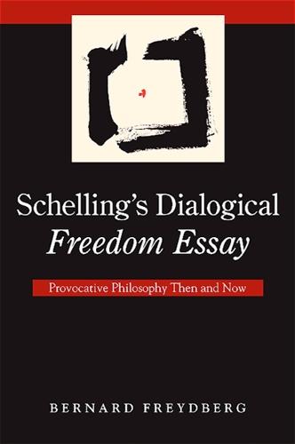 Schelling's Dialogical Freedom Essay